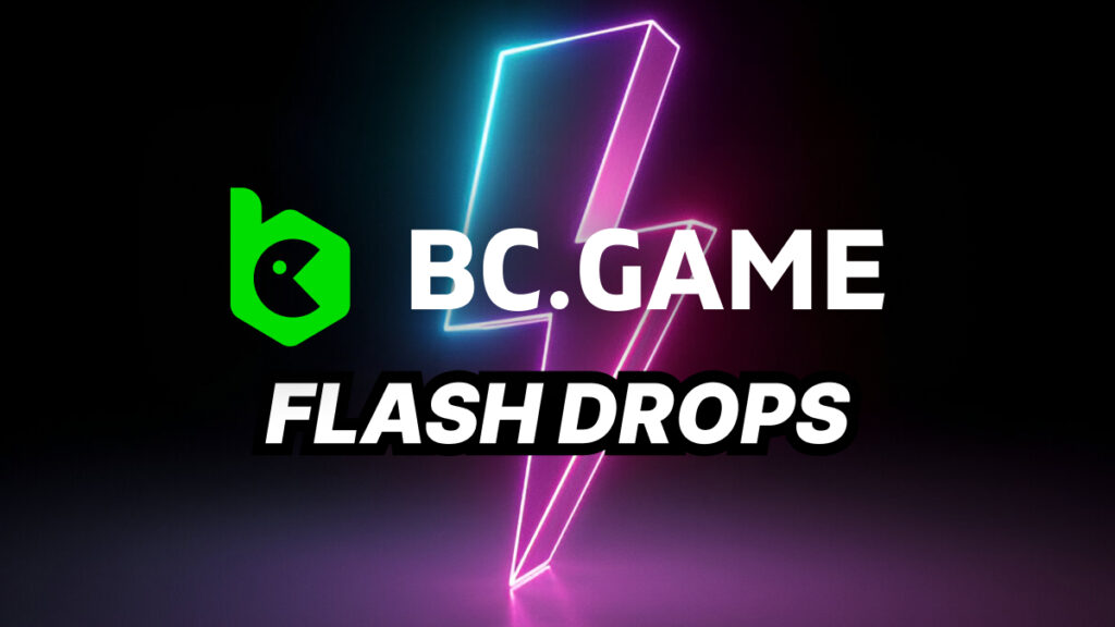 BC GAME Flash Drops